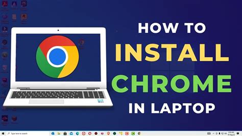 install google chrome for laptops.